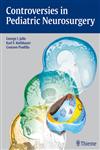 Controversies in Pediatric Neurosurgery 1st Edition,1604060743,9781604060744