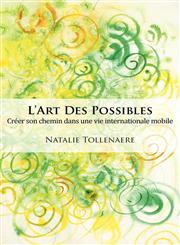L'Art Des Possibles Creer Son Chemin Dans Une Vie Internationale Mobile,1904881254,9781904881254