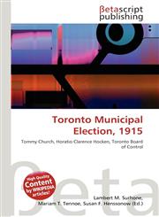 Toronto Municipal Election, 1915,6134504068,9786134504065