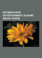 Rhymesayers Entertainment Albums (Music Guide) 1988 (Album), 8 Million Stories, Adventures in Counter-Culture, Audition (Album), by the Throat (Eyede,1230583467,9781230583464