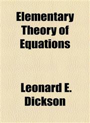 Elementary Theory of Equations,1154692523,9781154692525