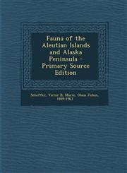 Fauna of the Aleutian Islands and Alaska Peninsula - Primary Source Edition,1294036408,9781294036401