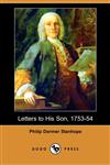 Letters to His Son, 1753-54 (Dodo Press),1406590770,9781406590777