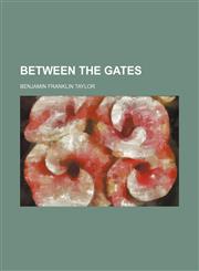 Between the Gates,1150336153,9781150336157