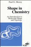 Shape in Chemistry An Introduction to Molecular Shape and Topology,0471187410,9780471187417