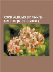 Rock Albums by Finnish Artists (Music Guide) 22-Pistepirkko Albums, Absoluuttinen Nollapiste Albums, CMX (Band) Albums, Eppu Normaali Albums, Him Alb,123083561X,9781230835617