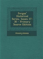 Fergus' Historical Series, Issues 27-30 - Primary Source Edition,1294847449,9781294847441