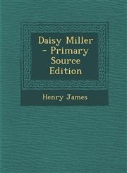 Daisy Miller  - Primary Source Edition,1293334502,9781293334508