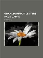 Grandmamma's Letters From Japan,1151549495,9781151549495