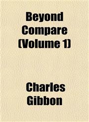 Beyond Compare (Volume 1),1151916617,9781151916617