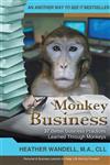 Monkey Business 37 Better Business Practices Learned through Monkeys,1475911769,9781475911763