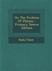 On The Problem Of Plateau - Primary Source Edition,1294844296,9781294844297