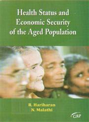 Health Status and Economic Security of the Aged Population,8189630709,9788189630706