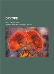 Dryope; and other poems,1150439270,9781150439278