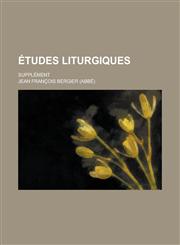 Etudes Liturgiques; Supplement,1235234789,9781235234781