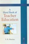 A Hand Book of Teacher Education,8176258237,9788176258234