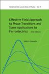 Effective Field Approach to Phase Transitions and Some Applications to Ferroelectrics 2nd Edition,9812568751,9789812568755