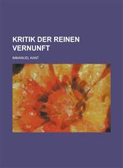 Kritik der reinen Vernunft,1234314703,9781234314705