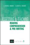 Assessing and Teaching Reading Comprehension and Pre-Writing, Vol. 1,193055642X,9781930556423