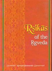 Rishikas of the Rigveda 1st Published,8124606560,9788124606568