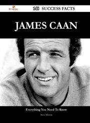 James Caan 148 Success Facts - Everything You Need to Know about James Caan,1488565597,9781488565595