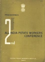 Proceedings : Second all India Potato Workers' Conference (June 10-15 - 1963)