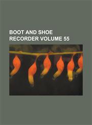 Boot and Shoe Recorder Volume 55,113062868X,9781130628685