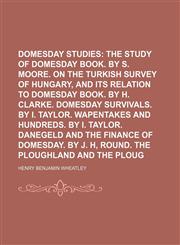 Domesday Studies Volume 1,123606397X,9781236063977