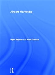 Airport Marketing 1st Edition,0415529387,9780415529389