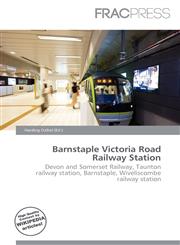 Barnstaple Victoria Road Railway Station,6136664437,9786136664439
