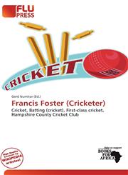Francis Foster (Cricketer),620190879X,9786201908796