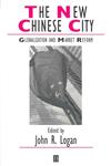 The New Chinese City Globalization and Market Reform,0631229485,9780631229483