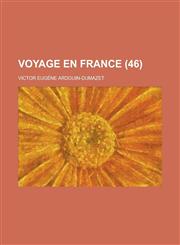 Voyage En France (46 ),1234564459,9781234564452