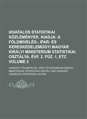 Hivatalos statistikai közlemények. Kiadja Volume 2,1236833309,9781236833303