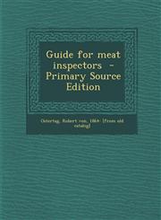 Guide for Meat Inspectors - Primary Source Edition,1295353113,9781295353118