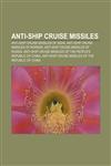 Anti-ship cruise missiles Anti-ship cruise missiles of India, Anti-ship cruise missiles of Norway, Anti-ship cruise missiles of Russia,1157768946,9781157768944
