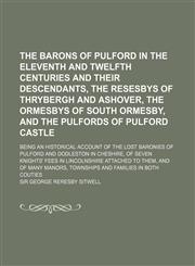 Barons of Pulford in the Eleventh and Twelfth Centuries and Their Descendants Resesbys of Thrybergh and Ashover Ormesbys of South Ormesby,1150006692,9781150006692