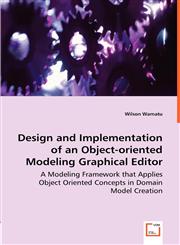 Design and Implementation of an Object-oriented Modeling Graphical Editor,3836489864,9783836489867