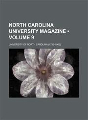 North Carolina University Magazine (Volume 9),1154085740,9781154085747
