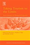Taking Tourism to the Limits Issues, Concepts and Managerial Perspectives 1st Edition,0080446442,9780080446448