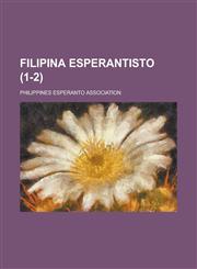 Filipina Esperantisto (1-2 ),1234611279,9781234611279