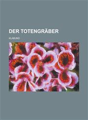 Der Totengräber,123012862X,9781230128627