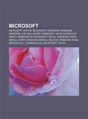 Microsoft Microsoft Office, Microsoft Windows, Windows, Windows Live, Bill Gates, Windows 7, Blue Screen of Death, Windows XP, Microsoft Excel,1232204390,9781232204398