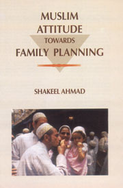 Muslim Attitude Towards Family Planning 1st Edition,8176253898,9788176253895