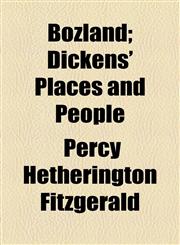Bozland; Dickens' Places and People,1154642372,9781154642377