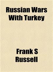 Russian Wars With Turkey,1154838722,9781154838725