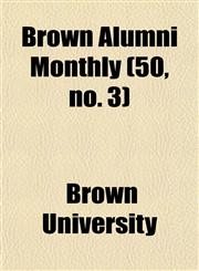 Brown Alumni Monthly (50, no. 3),1154646424,9781154646429