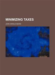 Minimizing Taxes,1150362103,9781150362101