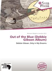 Out of the Blue (Debbie Gibson Album),613878362X,9786138783626