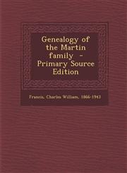 Genealogy of the Martin family  - Primary Source Edition,1295769867,9781295769865